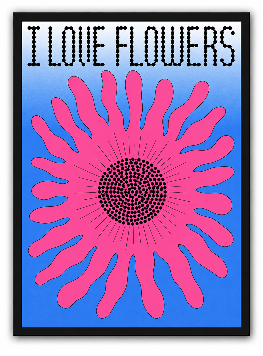 I Love Flowers