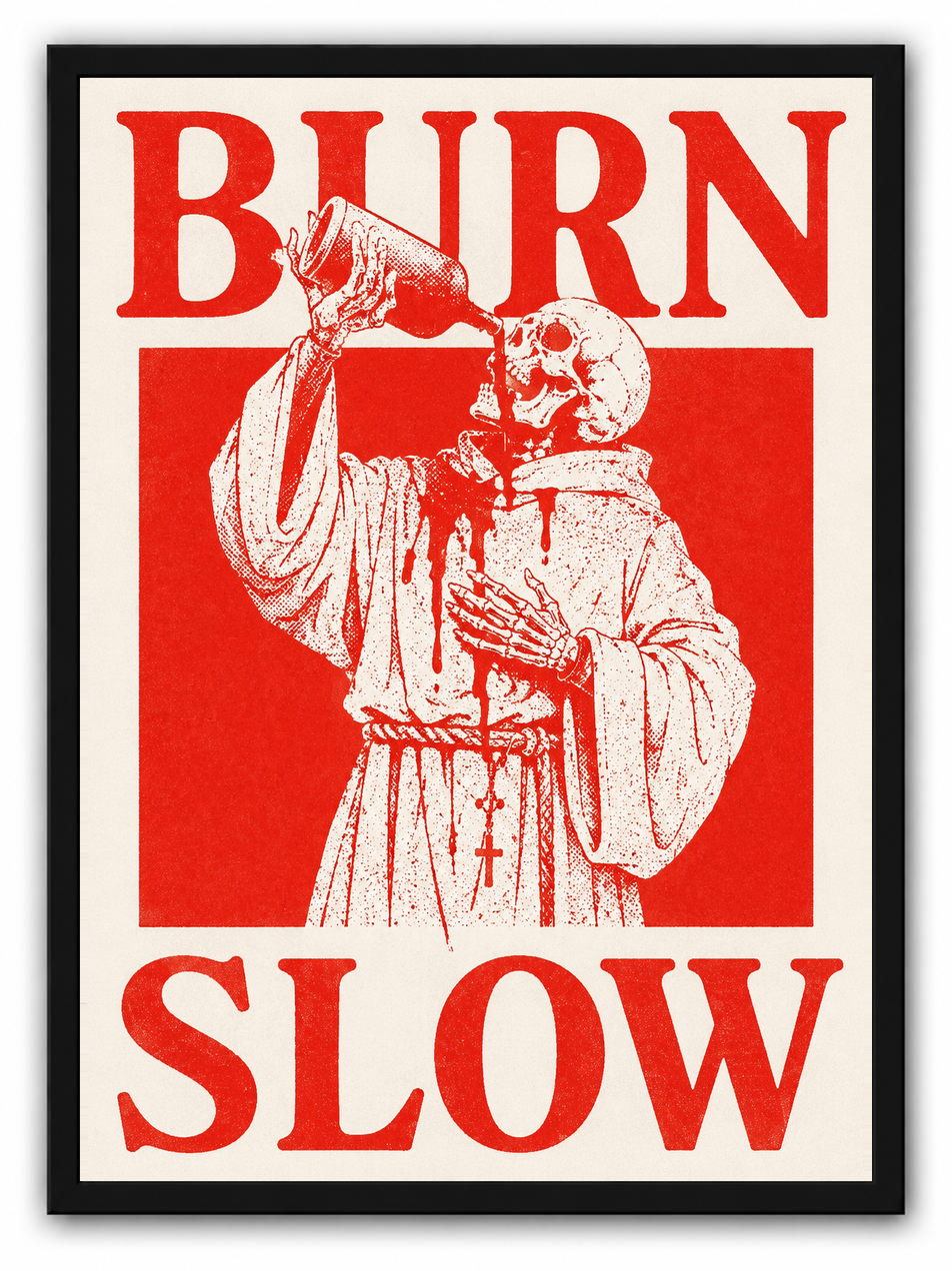 Burn Slow