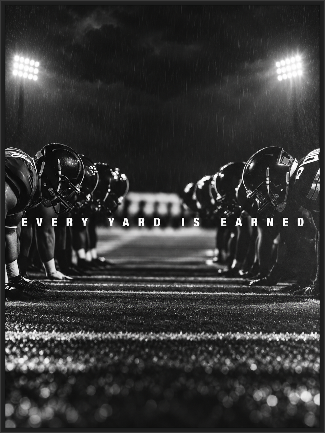 Every yard is earned