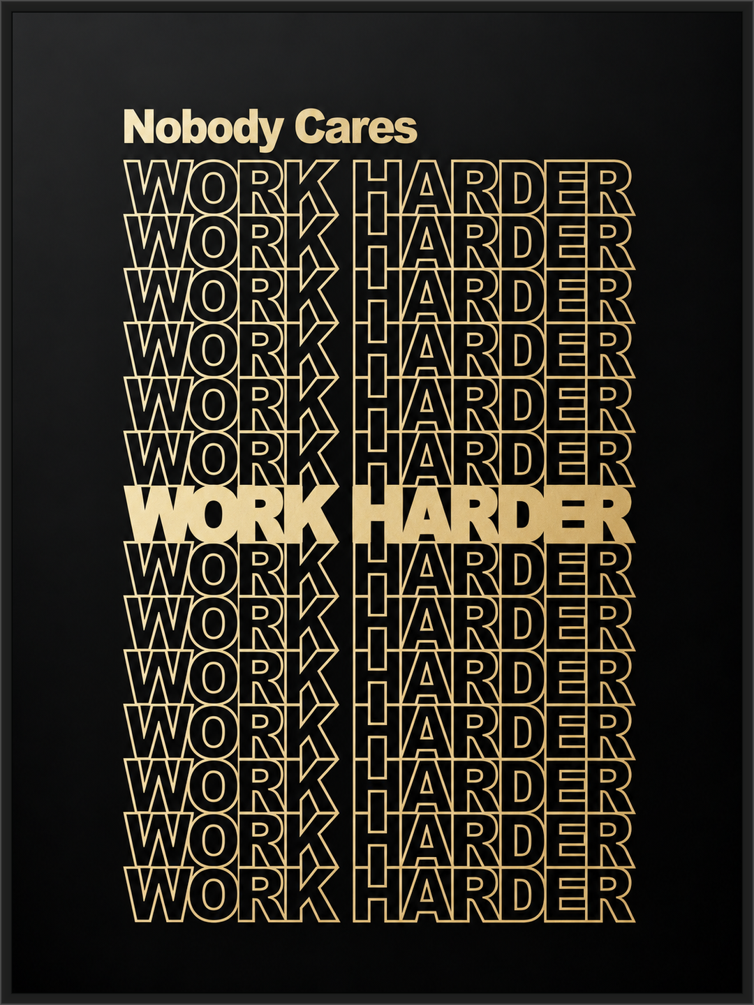 Work harder
